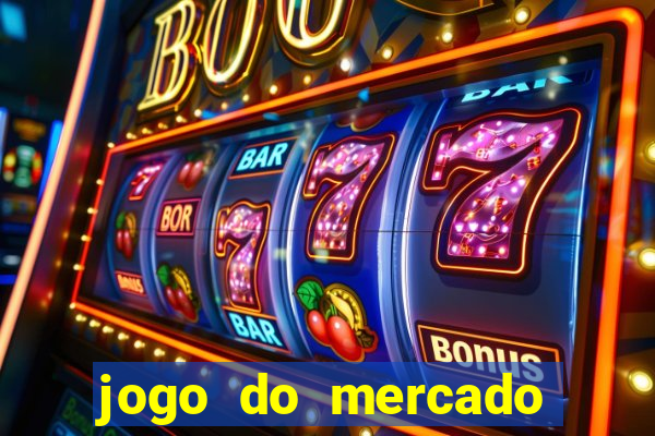 jogo do mercado dinheiro infinito